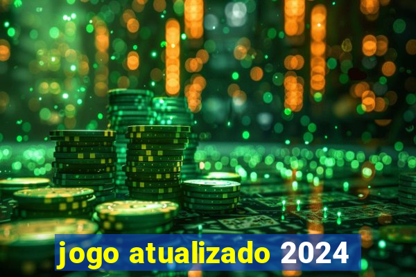 jogo atualizado 2024